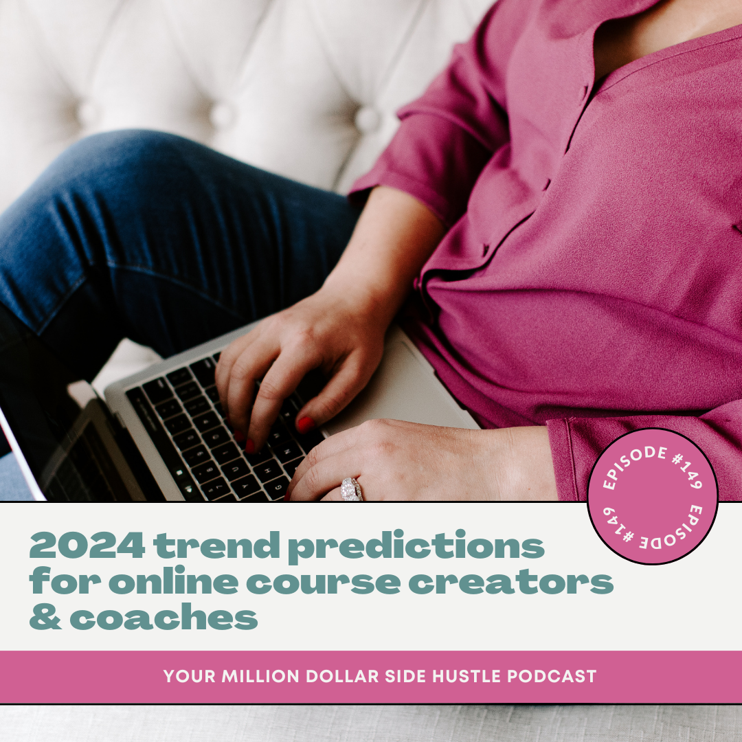 Episode 149 2024 Trend Predictions For Online Course Creators   Podcast Cover Template 2 